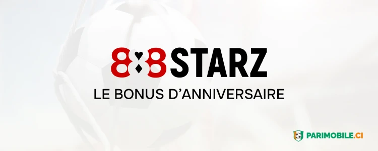 Parimobile Côte d’Ivoire 888starz Le bonus d’anniversaire